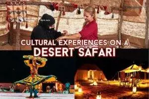 Cultural Experiences on a Desert Safari Blog Banner By thedesertsafariindubai.com