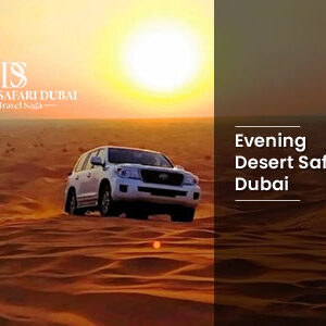 Evening Desert Safari Dubai | Evening Safari With BBQ Dinner
