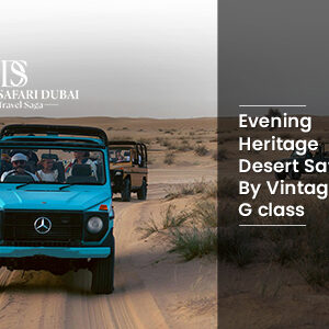 Evening Heritage Desert Safari By Vintage G class THUMBNAIL by Desert Safari In Dubai