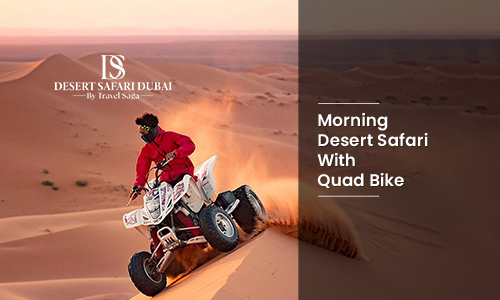 Morning Desert Safari With Quad Bike