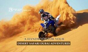 Desert Safari Dubai Adventures | Desert Safari Dubai Tours