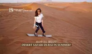 Desert Safari Dubai In Summer Blog Banner by thedesertsafariindubai.com