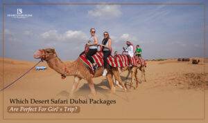 Desert safari Dubai | Dubai desert safari packages | Blog Banner by The Desert Safari in Dubai