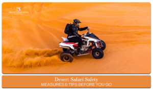 desert safari safety | desert safari adventure safety blog banner by the desert safari dubai