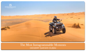 Desert Safari Dubai | Dubai desert Instagram spots banner by the desert safari in dubai