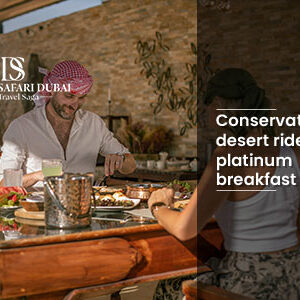 Conservation desert ride and platinum breakfast bt Thumbnail By The Desert Safari in Dubai