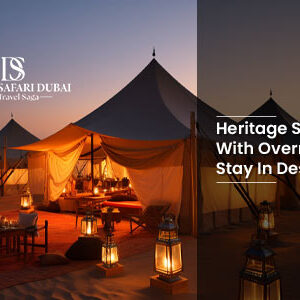 Heritage Safari With Overnight bt thumbnail The desert safari in Dubai
