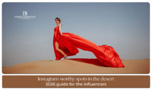 Instagram-worthy Spots in the Desert Blog Banner By The Desert Safari In Dubai