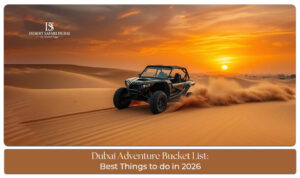 Dubai Adventure Bucket List Blog Banner by thedesertsafariindubai.com