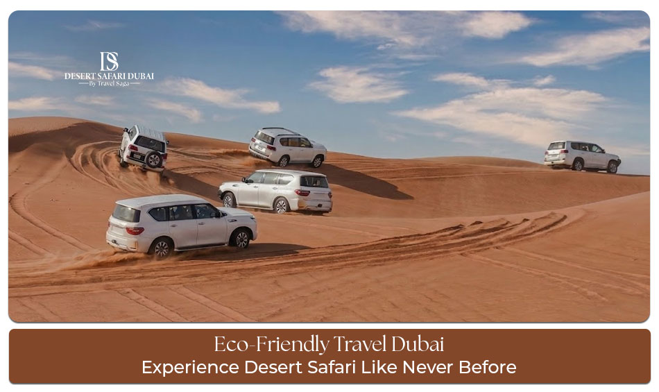 Dubai desert safari unforgettable experience