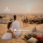Dubai desert safari safety for pregnant women and elderly travelers.