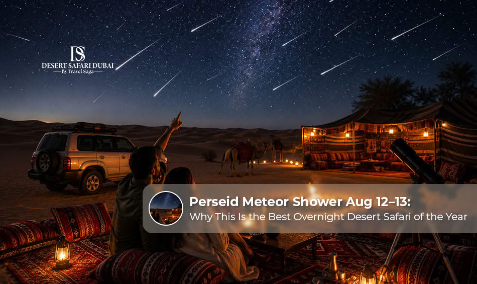 Perseid meteor shower lighting up the night sky above the Dubai desert during an overnight desert safari experience.