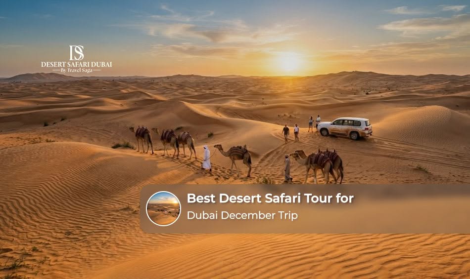 Travellers enjoying a desert safari in Dubai during December, surrounded by golden dunes and pleasant winter weather.