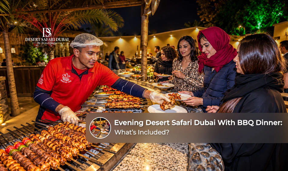 Evening Desert Safari Dubai With BBQ Dinner: What’s Included?